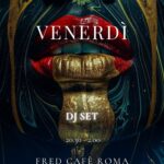 Il venerdì più chic di Roma vive da Fred Cafe.

Eleganza che seduce.
Follia che …