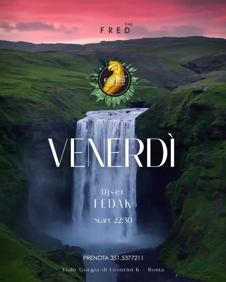 Venerdì sera da Fred 

Un appuntamento fisso tra le serate più amate della capit...