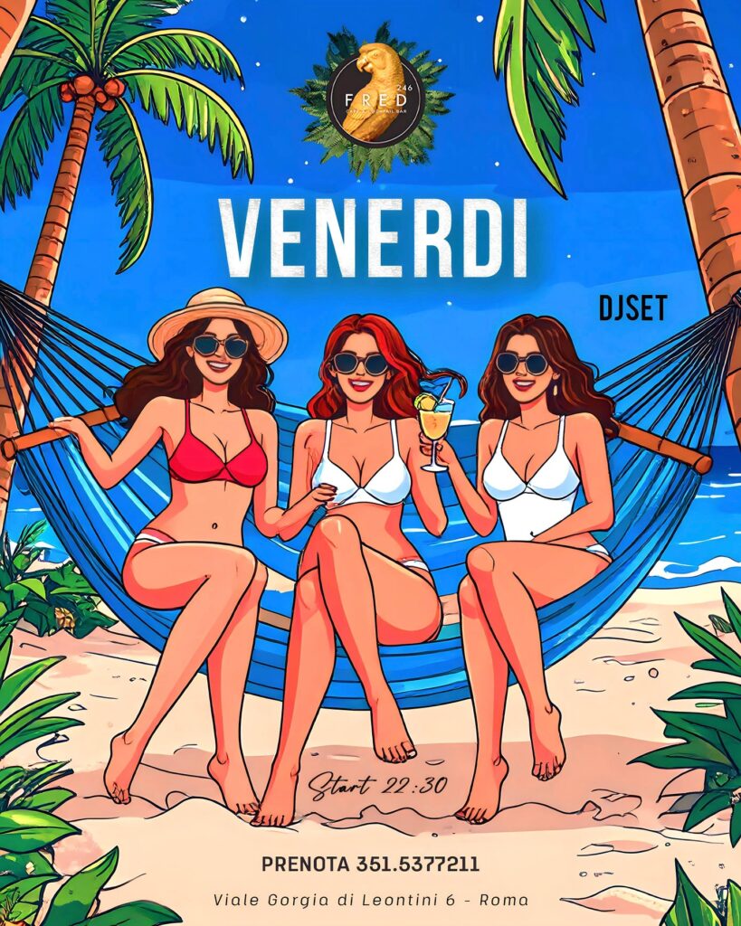 VENERDÌ ESTIVO da FRED 

Ogni venerdì, l’estate si accende da Fred!
Preparati a ...