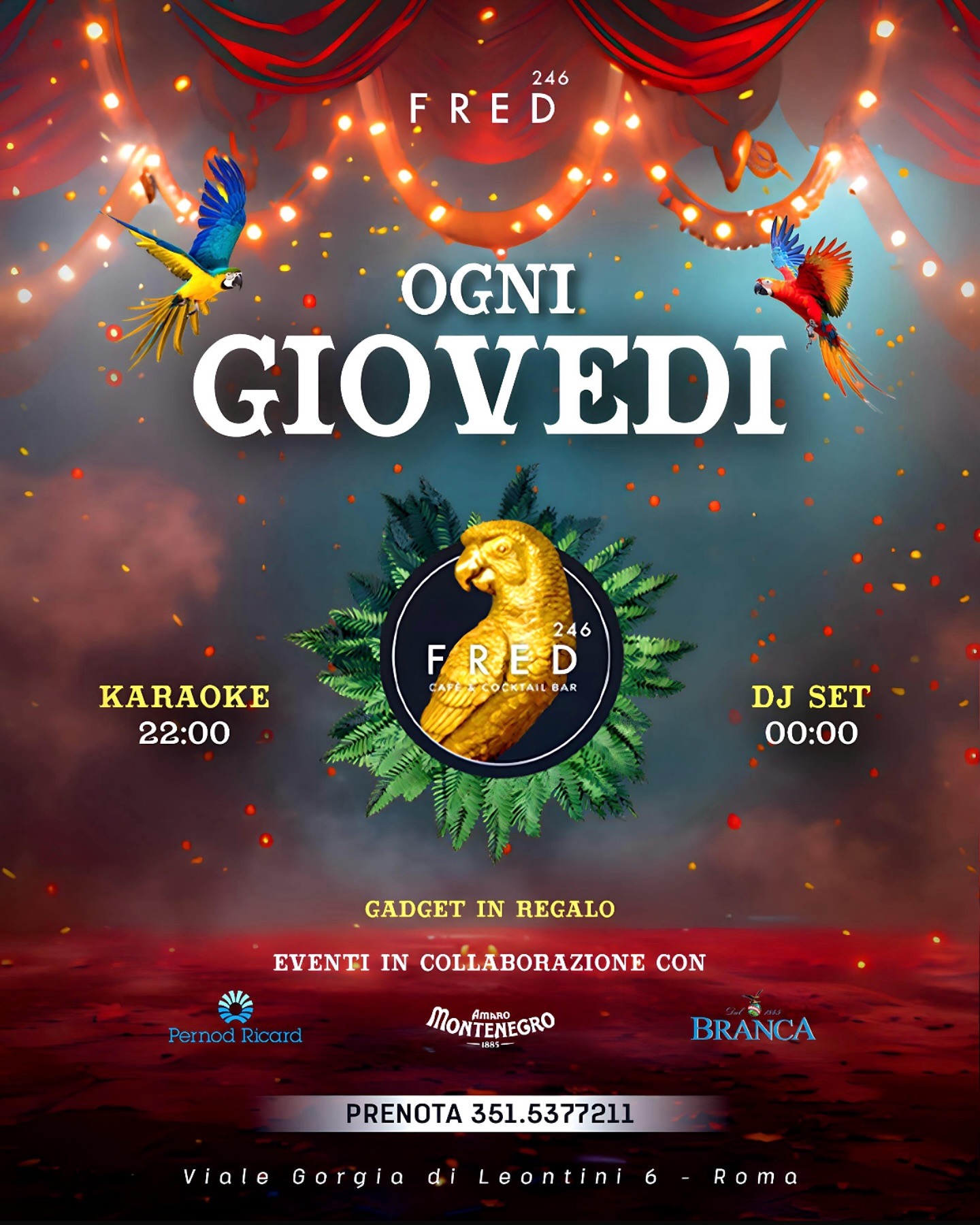 GIOVEDÌ ESAGERATO 

@ FRED 246

KARAOKE + DJ SET + GADGET + DRINK = SERATA TOP

...