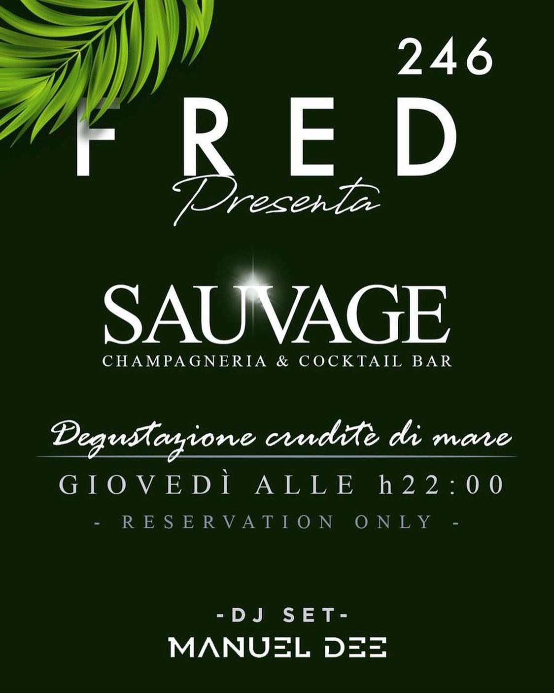 Ci vediamo al giovedì “SAUVAGE” prenotazione obbligatoria... per info:3463635884...